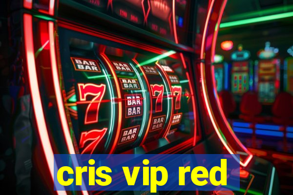 cris vip red